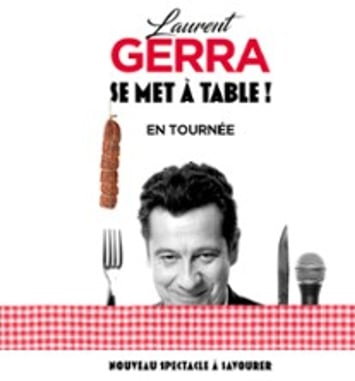 Laurent Gerra, se met à table !
