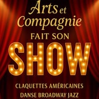 Arts et Compagnie Fait Son Show