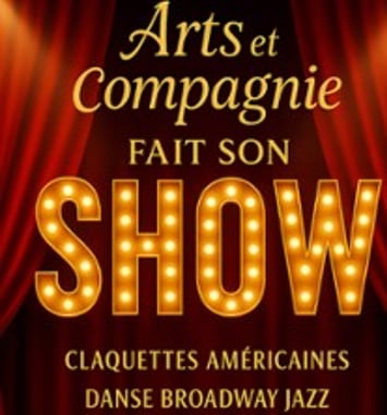 Arts et Compagnie Fait Son Show