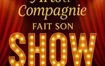Arts et Compagnie Fait Son Show