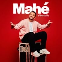 Mahe s'installe!