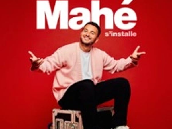 Mahe s'installe!