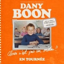 Dany Boon : Clown n'est pas un métier !! Tournée
