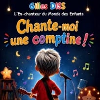 Gilles Diss, Chante moi une Comptine !
