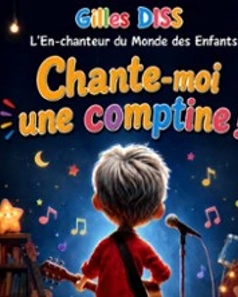 Gilles Diss, Chante moi une Comptine !