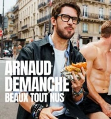Arnaud Demanche, Beaux Tout Nus (tournée)