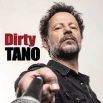 Tano, Dirty