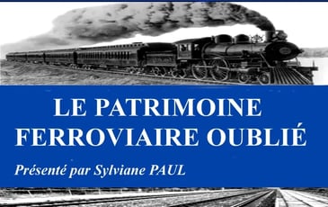 Le patrimoine ferroviaire oublié