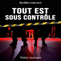 Spectacle "Tout est sous contrôle" - compagnie Mister Fred