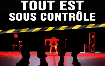 Spectacle "Tout est sous contrôle" - compagnie Mister Fred
